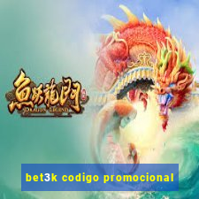 bet3k codigo promocional